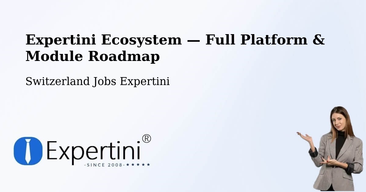 Expertini Ecosystem — Full Platform & Module Roadmap – Baar