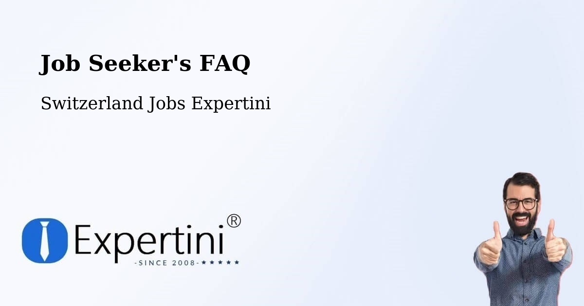 Job Seeker FAQ – Baar - Switzerland Jobs Expertini